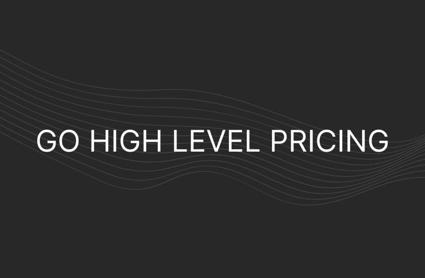 Go High Level Pricing – Actual Prices for all Plans, Including Enterprise
