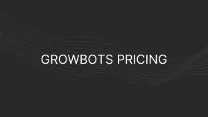 growbots pricing