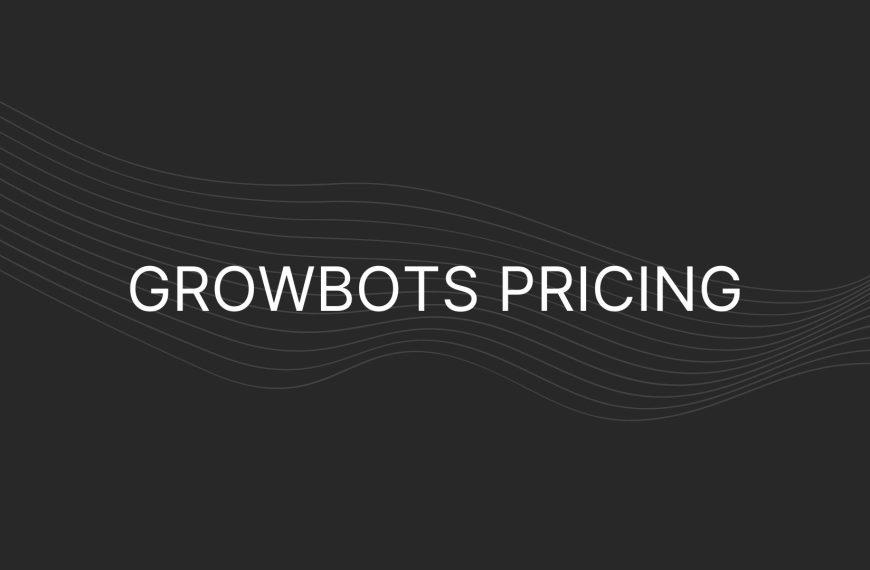 Growbots Pricing – Actual Prices For All Plans