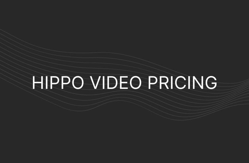 Hippo Video Pricing – Actual Prices For All Plans, Including Enterprise