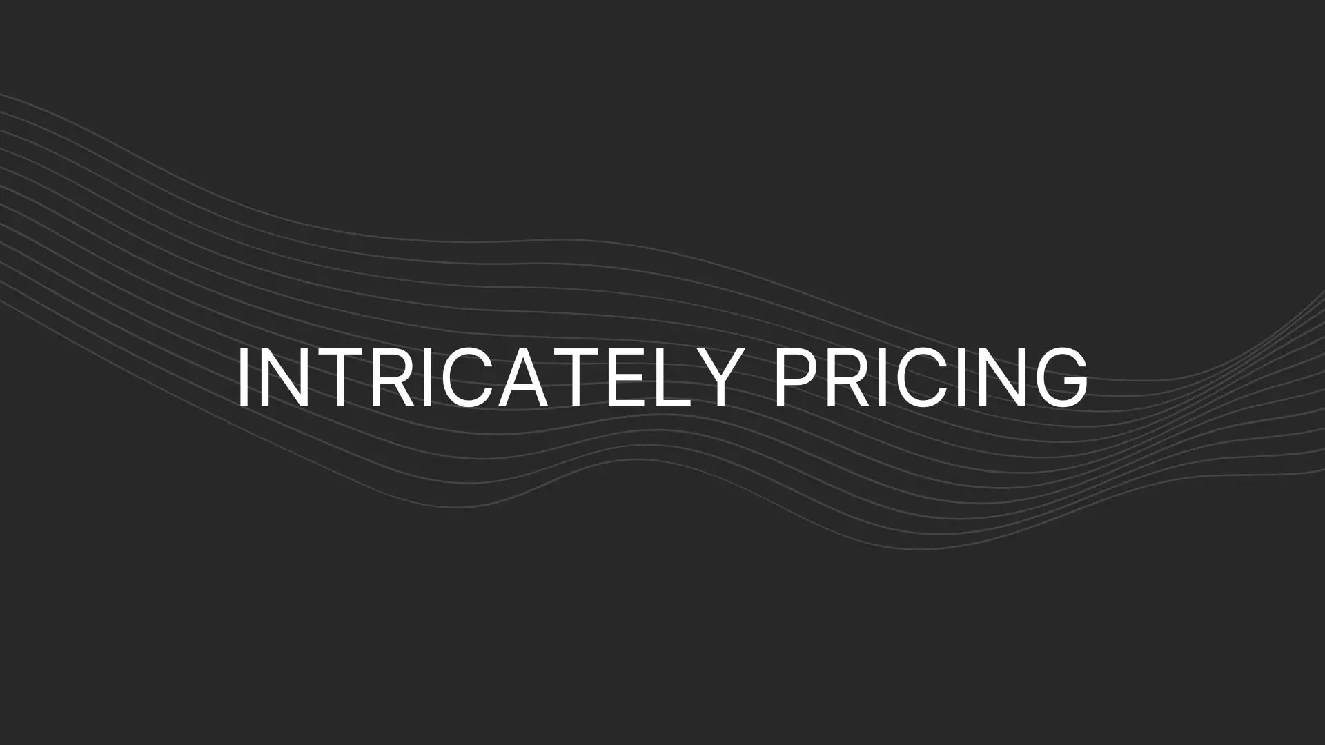 intricately Pricing