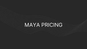 maya pricing