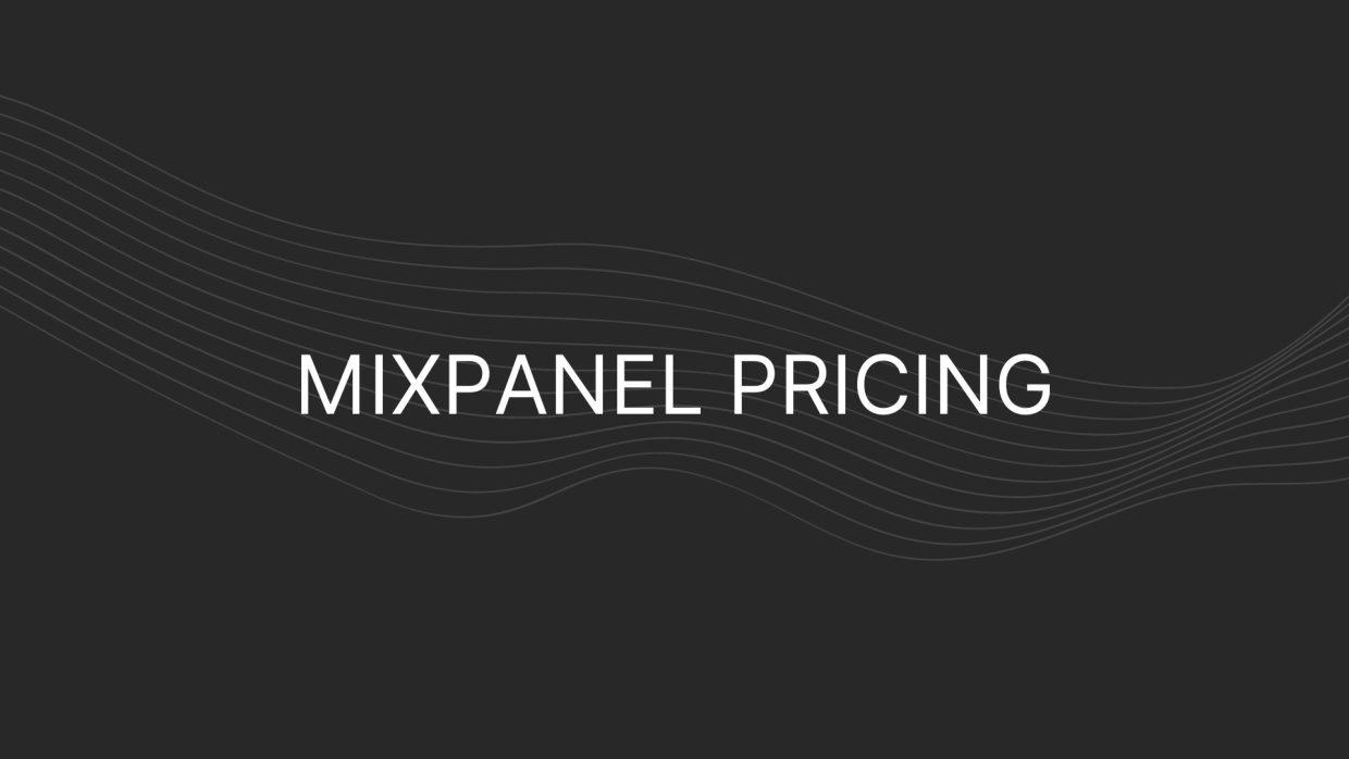mixpanel pricing