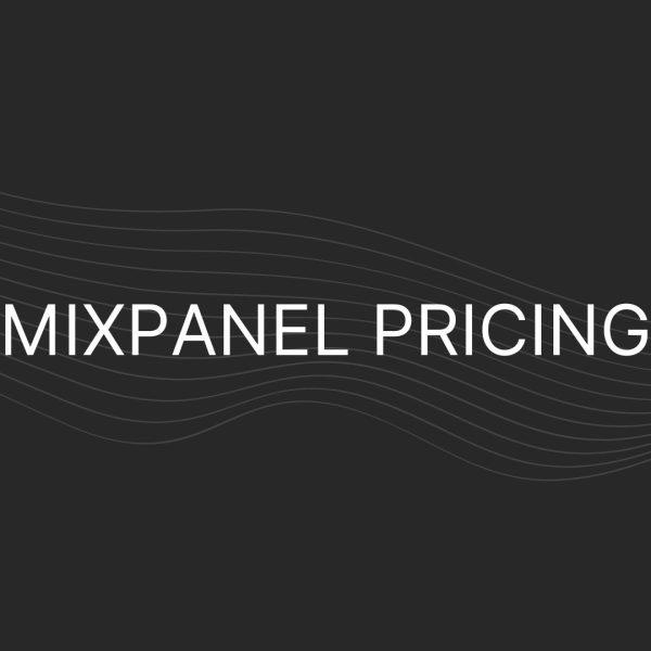 Mixpanel pricing – Actual Prices For All Plans, Including Enterprise