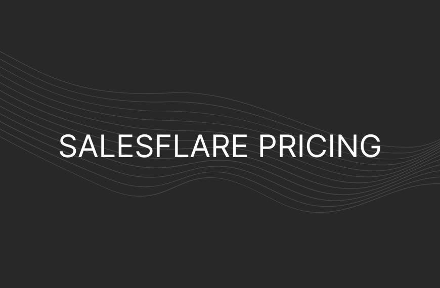 Salesflare Pricing – Actual Prices For All Plans, Including Enterprise