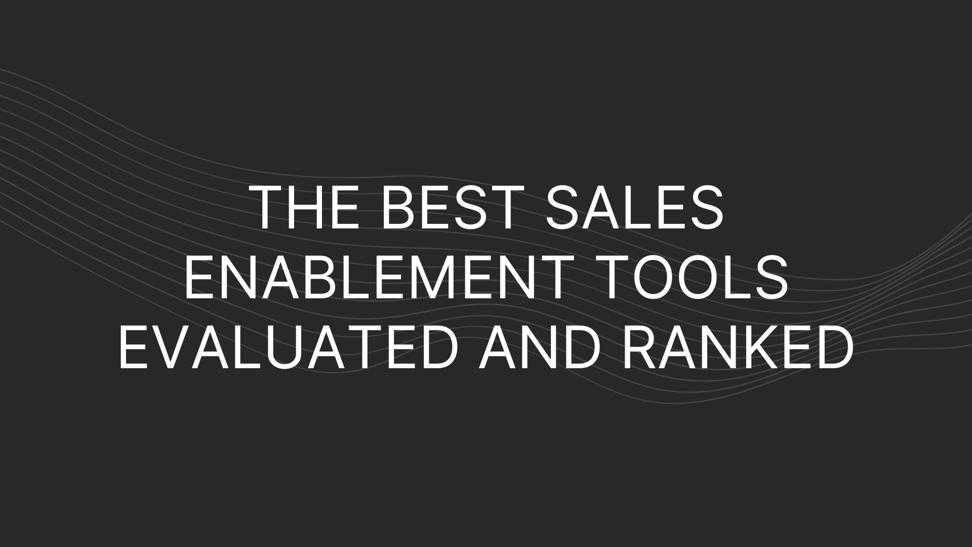 Sales Enablement Tools