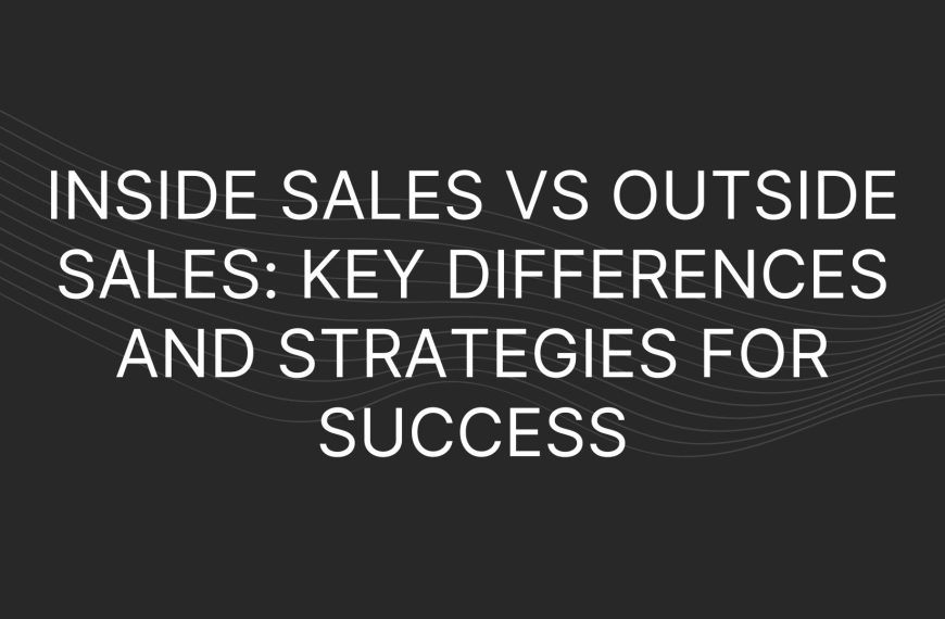 Inside Sales vs Outside Sales