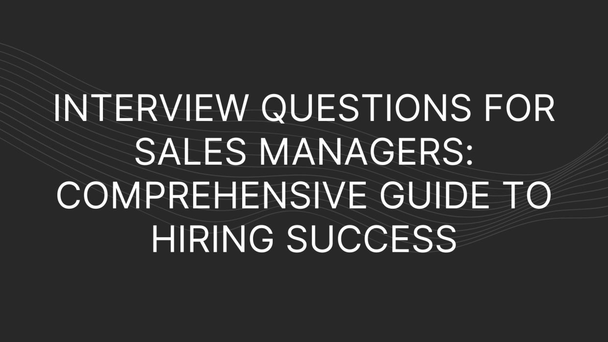 Interview Questions for Sales Managers