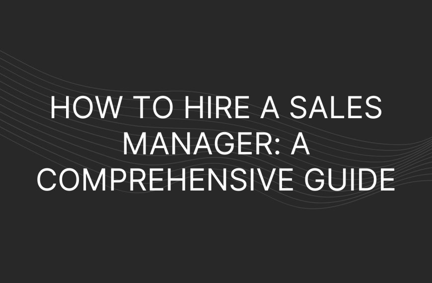 how to hire a sales manager