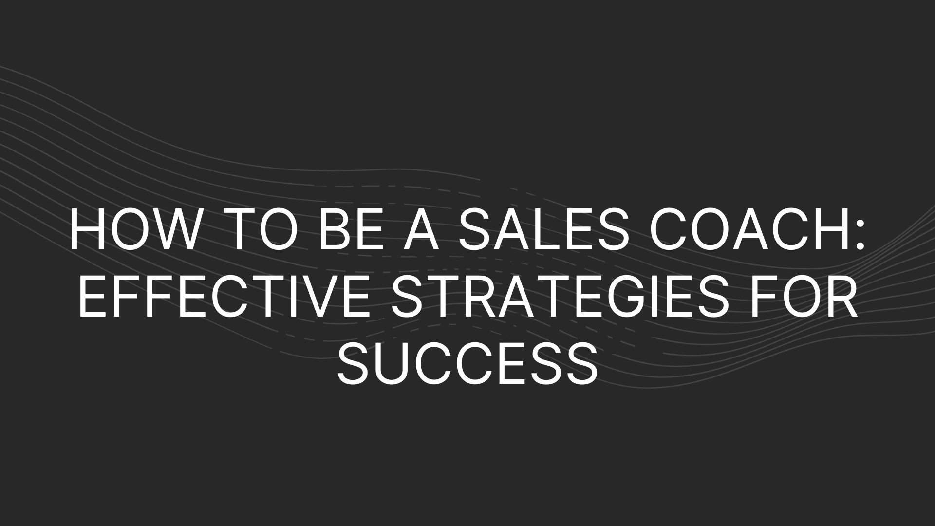 How to Be a Sales Coach