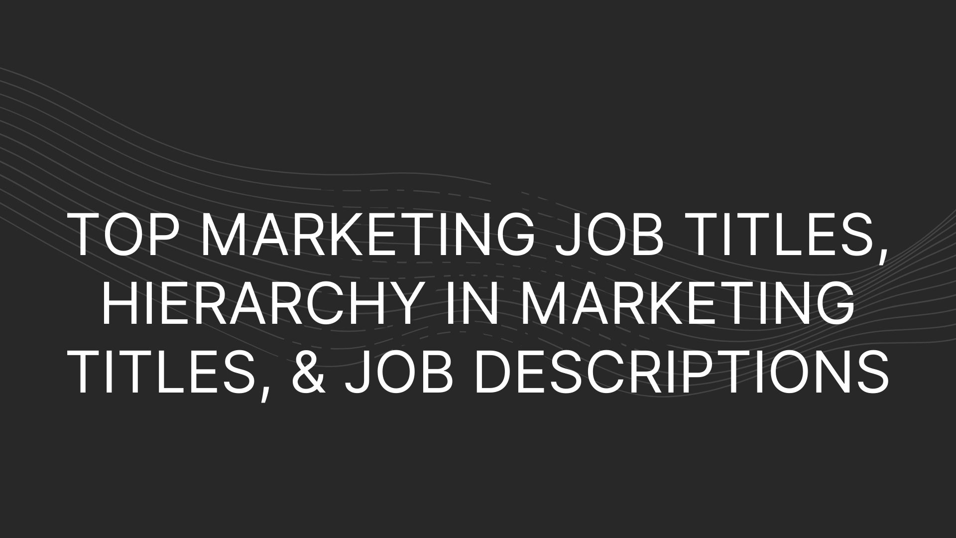 Top Marketing Job Titles