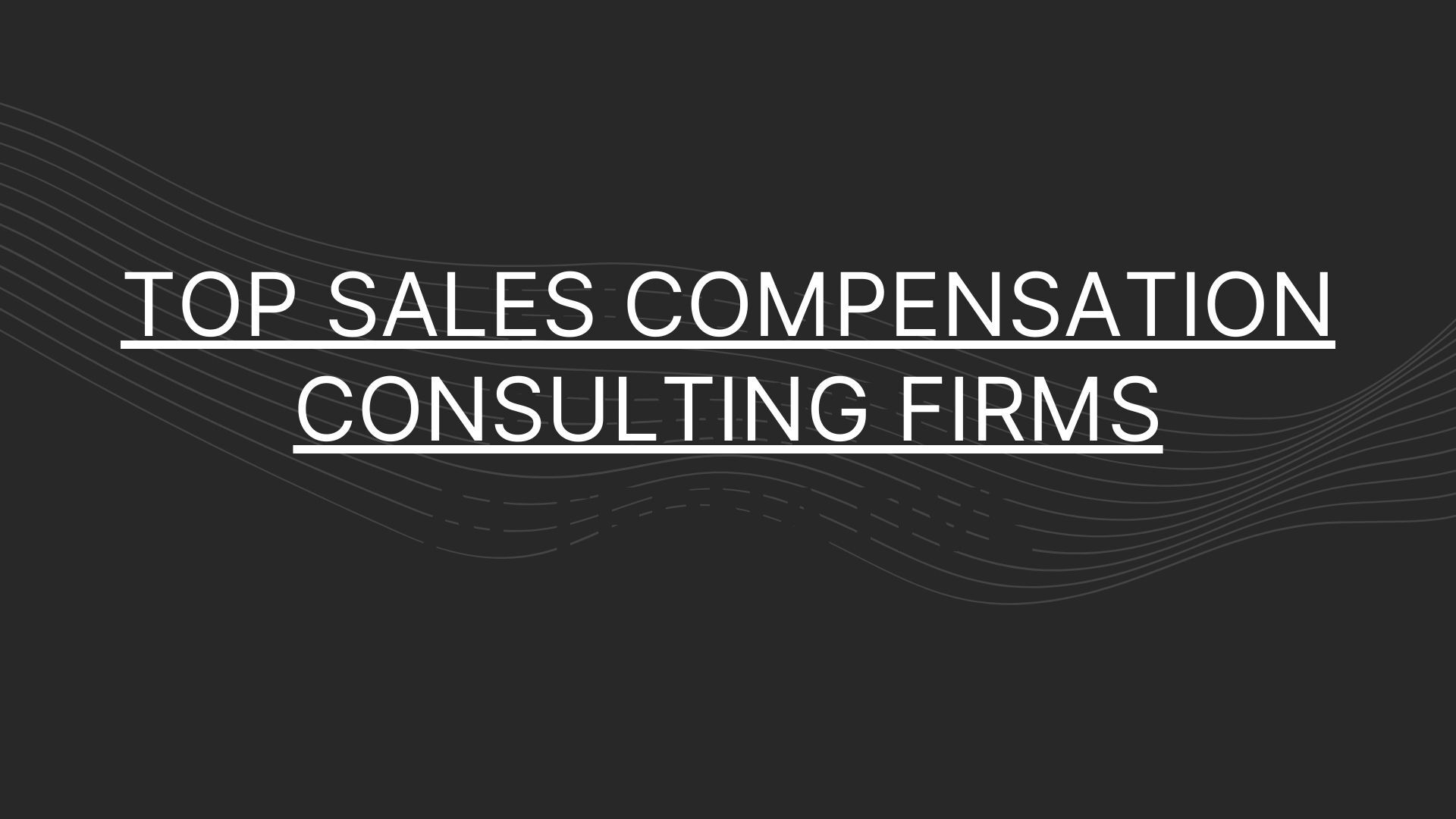 Top Sales Commpensation Consulting Firms