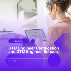 GTM Engineer Certification and GTM Engineer Schools